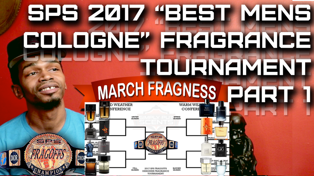 2017 BEST MENS FRAGRANCES / COLOGNES Tournament | U Decide | Part 1