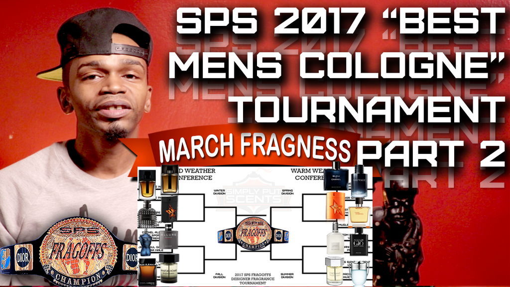 2017 "BEST MENS COLOGNE" Fragrance Tournament | U Decide | Part 2