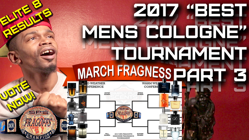 BEST MENS FRAGRANCE / COLOGNE According to the Frag Com | 2017 Tournament | Part 3