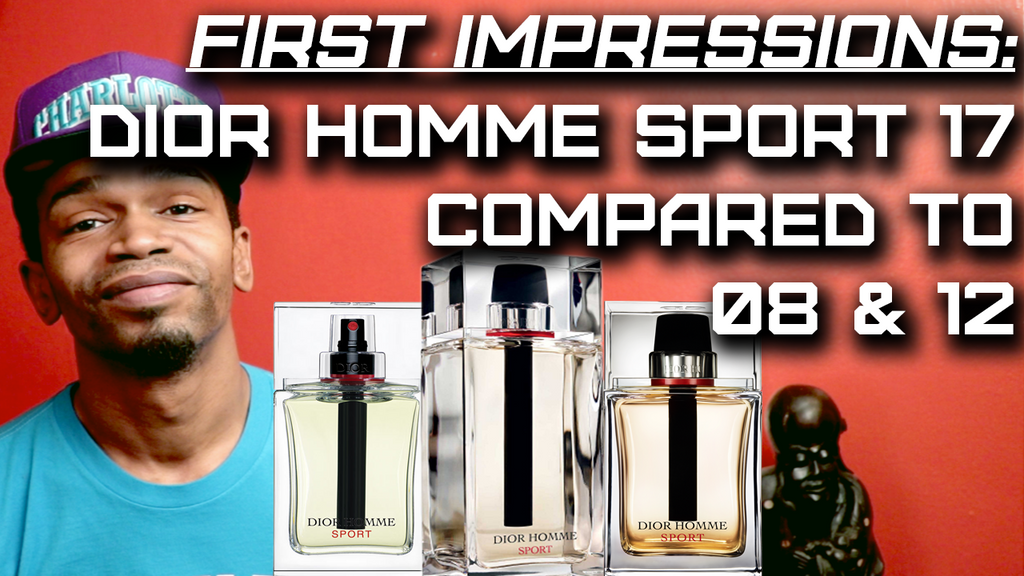 New Dior Homme Sport 2017 Vs. DHS 12 Vs. DHS 08 | First Impressions | Dior Reformulations