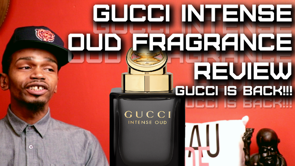 Best Designer Oud? Gucci Intense Oud Mens Cologne / Womens Fragrance Review