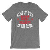 Simply the Best Smelling Guy T-Shirt - Simply Put Scents