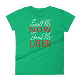 Smell Me Now Thank Me Later Women's T-Shirt - Simply Put Scents