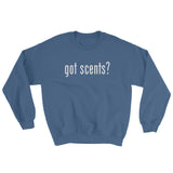 Got Scents? Sweatshirt - Simply Put Scents