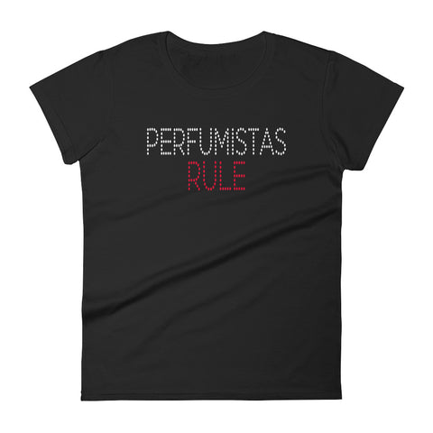 Perfumistas Rule Women's T-Shirt - Simply Put Scents